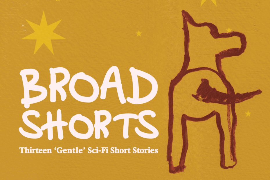 broad shorts by Anna Ceguerra audiobook cover. Mustard yellow background with dark red outline of a dingo under southern cross pointer stars